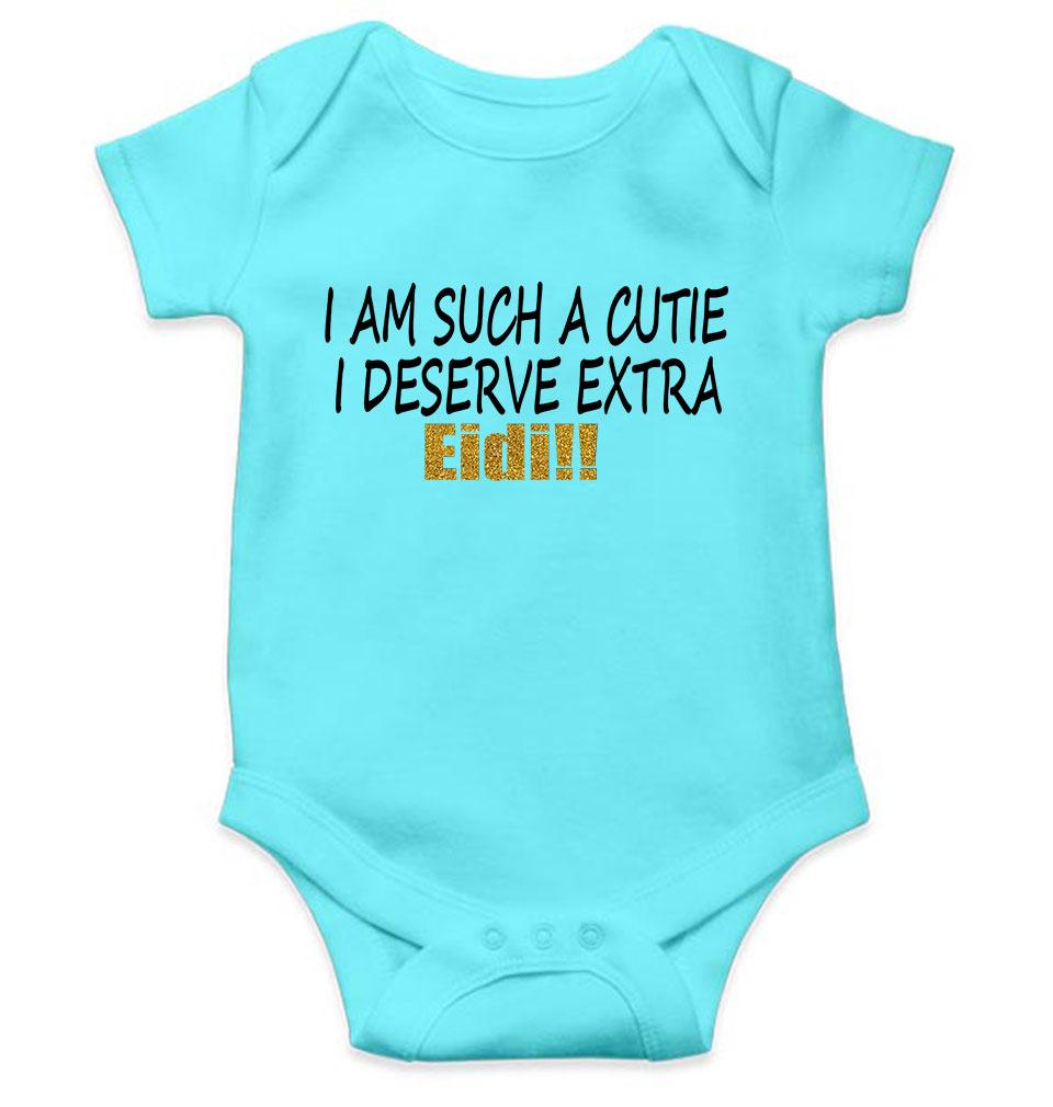 I Am Such A Cutie I Deserve Extra Eid Rompers for Baby Boy- FunkyTeesClub