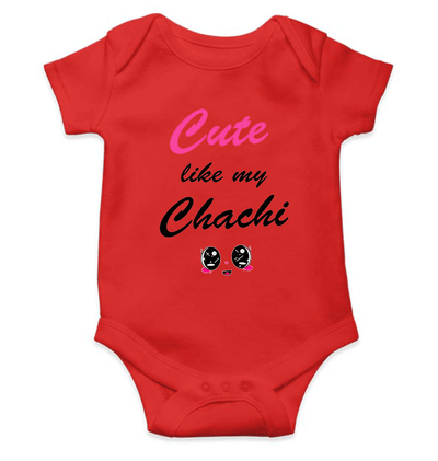 Cute Like My Chachi Rompers for Baby Girl- FunkyTeesClub