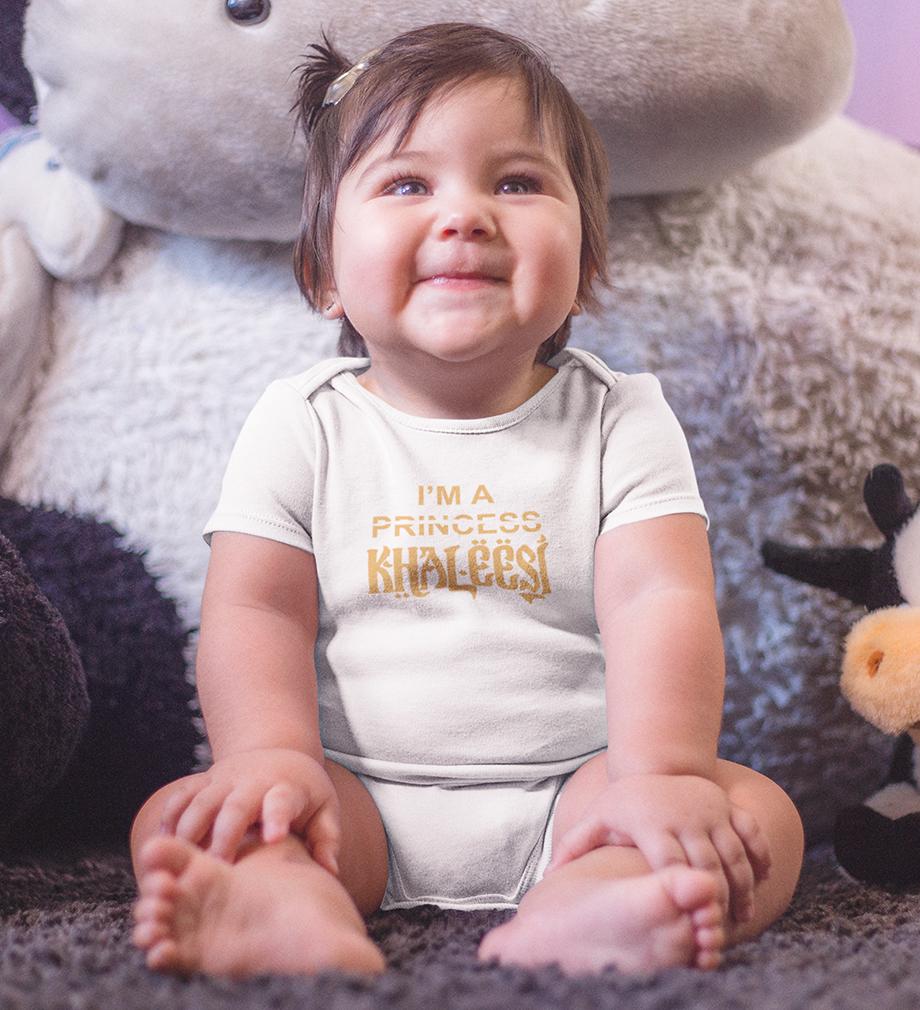 GOT Game Of Thrones I'm Princess Khaleesi Rompers for Baby Girl- FunkyTeesClub