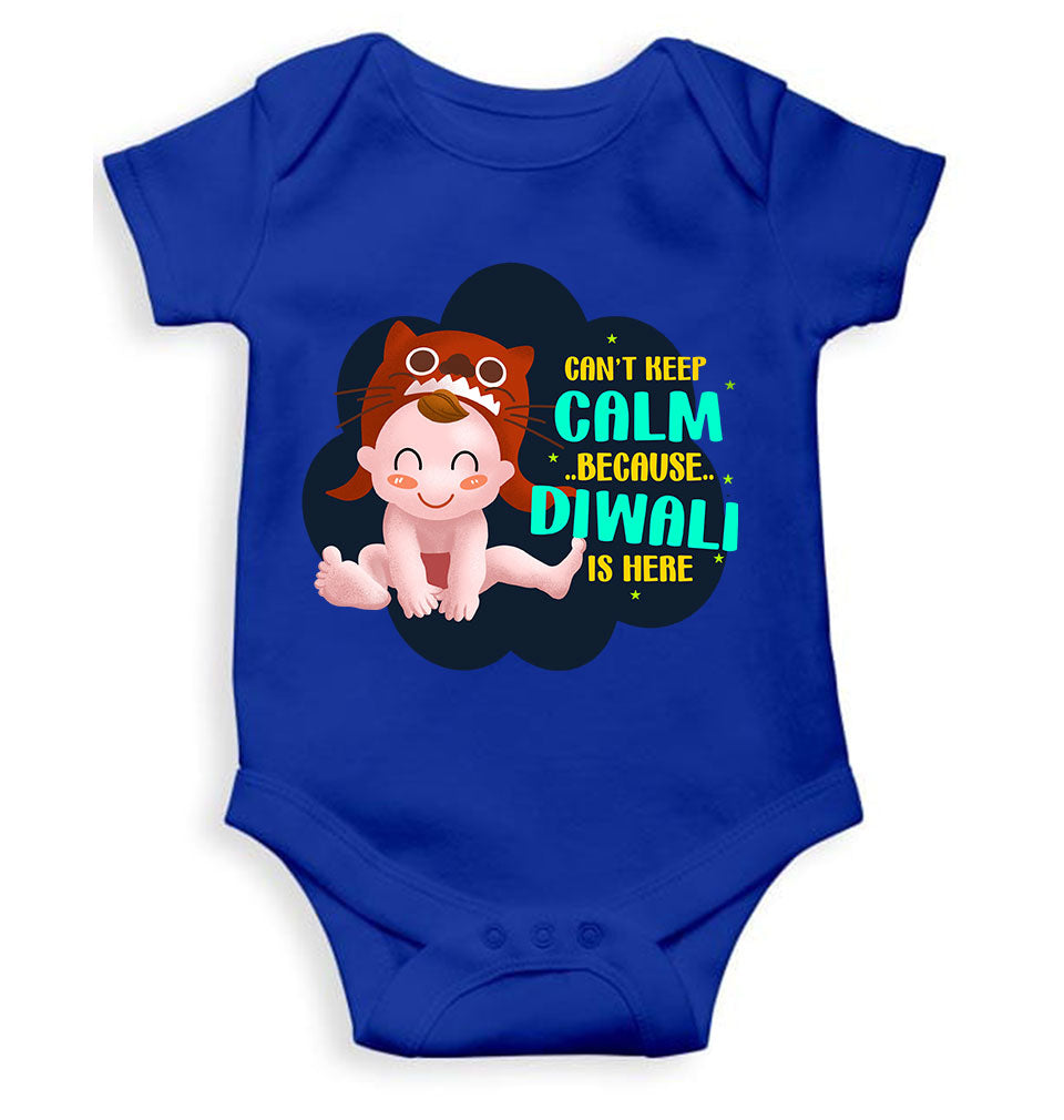 Can Not Keep Calm Because Diwali Is Here Rompers for Baby Boy- FunkyTeesClub