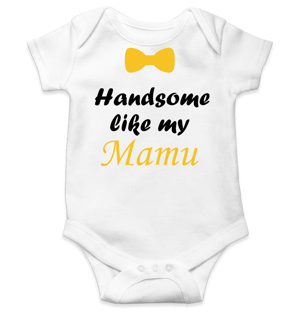 Handsome Like My Mamu Rompers for Baby Boy- FunkyTeesClub