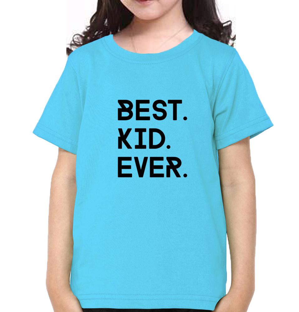 Best Kid Ever Half Sleeves T-Shirt For Girls -FunkyTeesClub