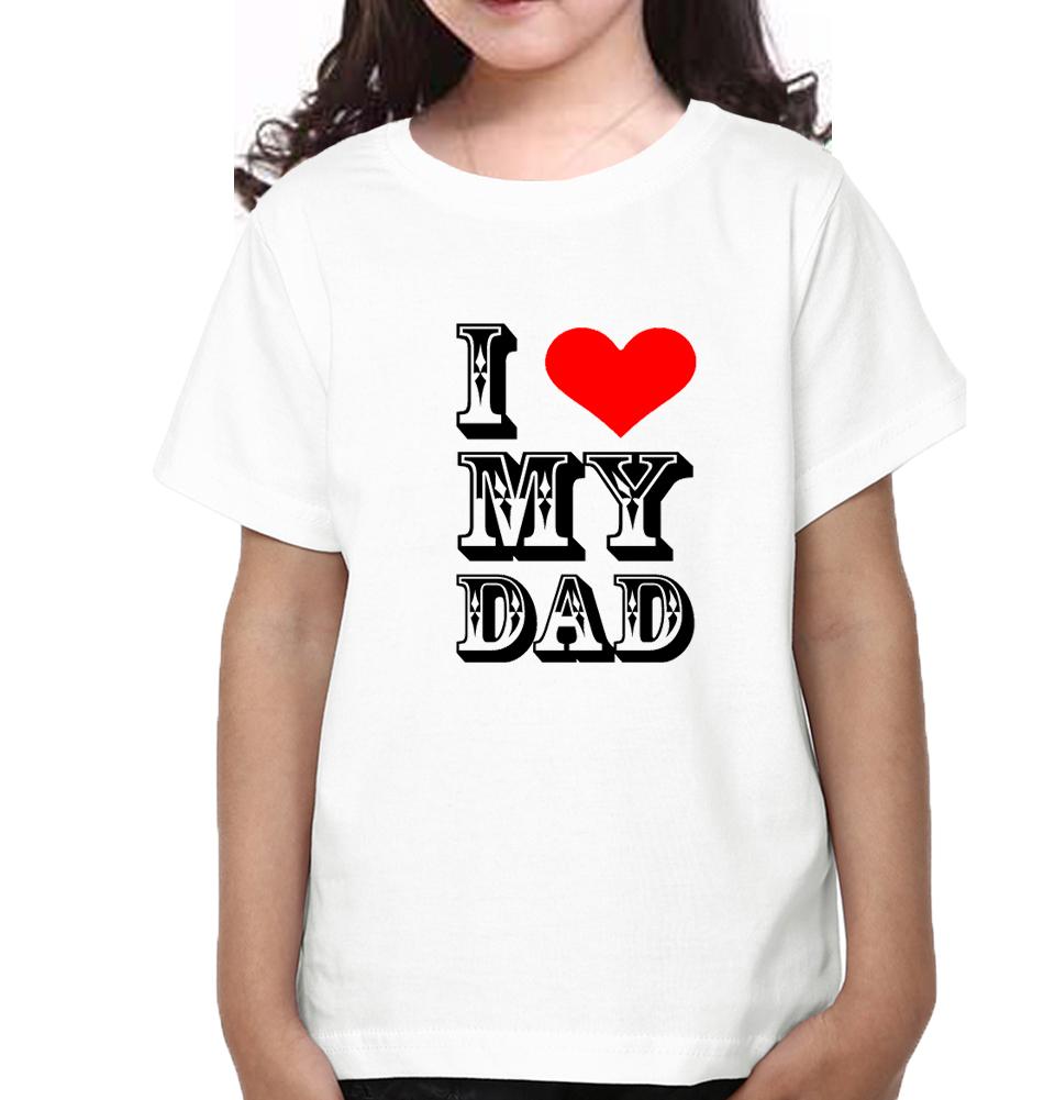 I Love My Dad Half Sleeves T-Shirt For Girls -FunkyTeesClub