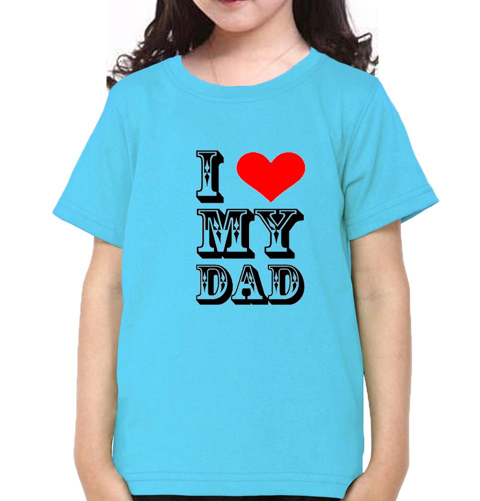 I Love My Dad Half Sleeves T-Shirt For Girls -FunkyTeesClub