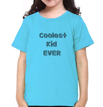 Coolest Kid Ever Half Sleeves T-Shirt For Girls -FunkyTeesClub