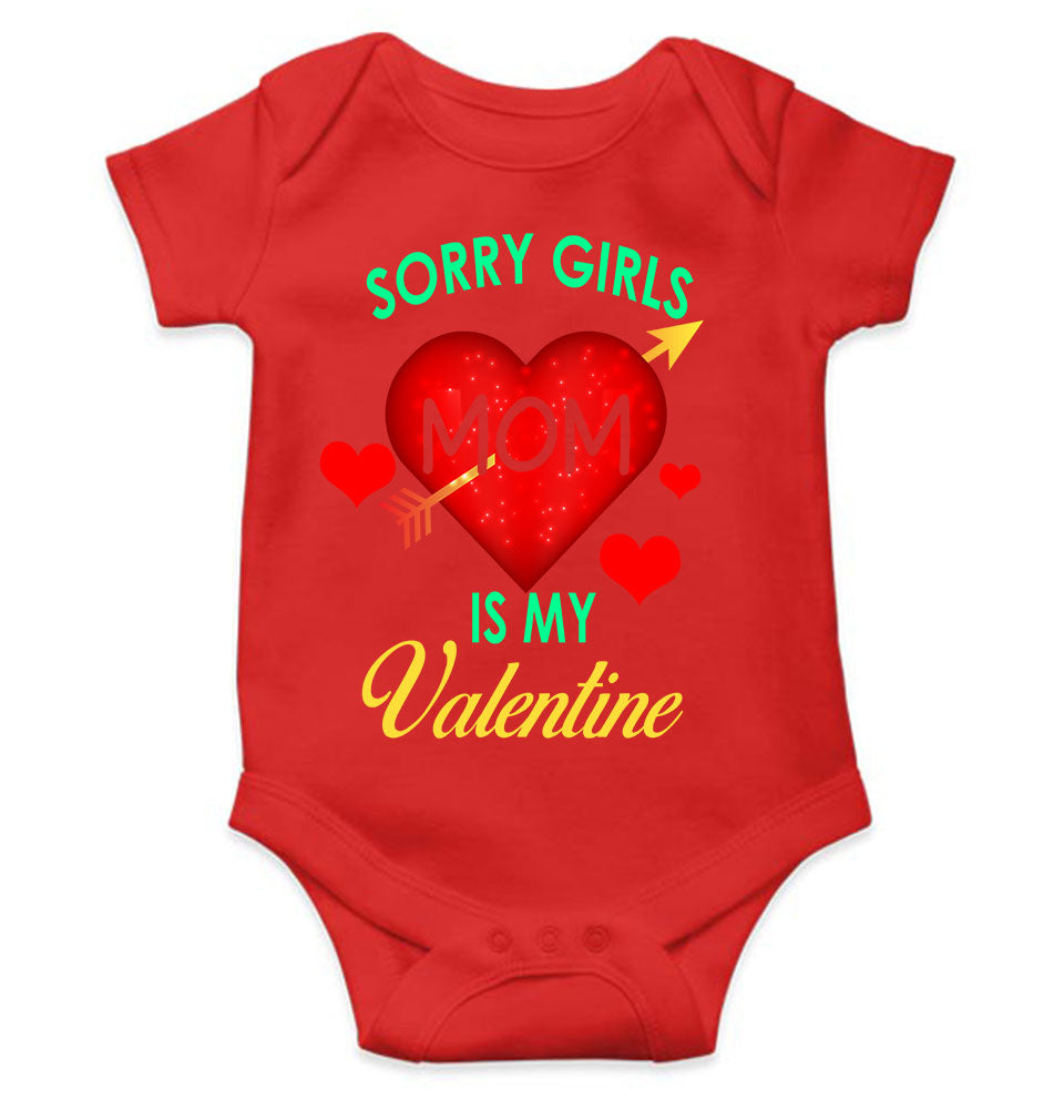 Sorry Girls Mom Is My Valentine Rompers for Baby Boy- FunkyTeesClub
