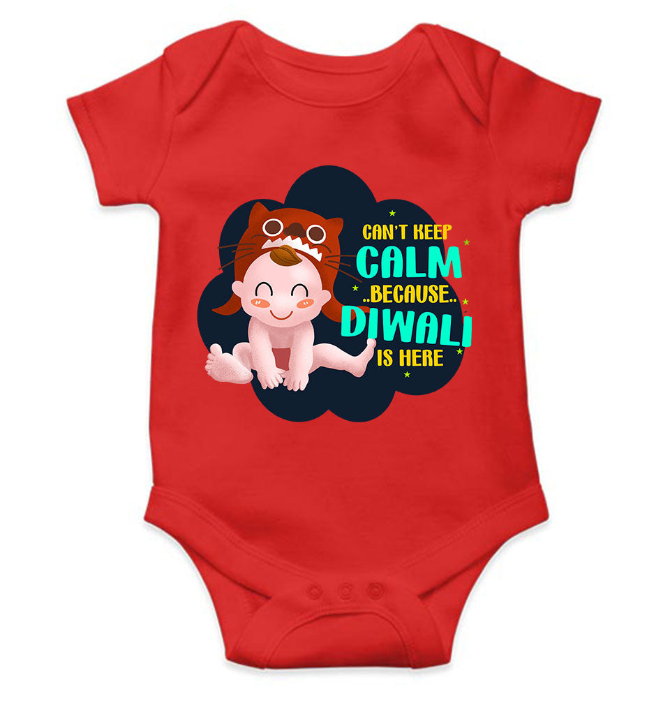 Can Not Keep Calm Because Diwali Is Here Rompers for Baby Boy- FunkyTeesClub
