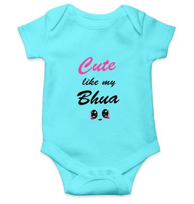 Cute Like My Bhua Rompers for Baby Girl - FunkyTeesClub