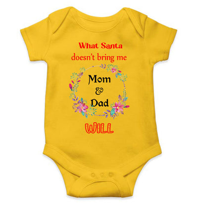 What Santa Does Not Bring Me Mom & Dad Will Christmas Rompers for Baby Girl- FunkyTeesClub
