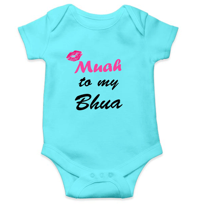 Muah To My Bhua Rompers for Baby Boy- FunkyTeesClub