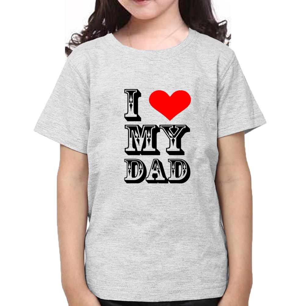 I Love My Dad Half Sleeves T-Shirt For Girls -FunkyTeesClub