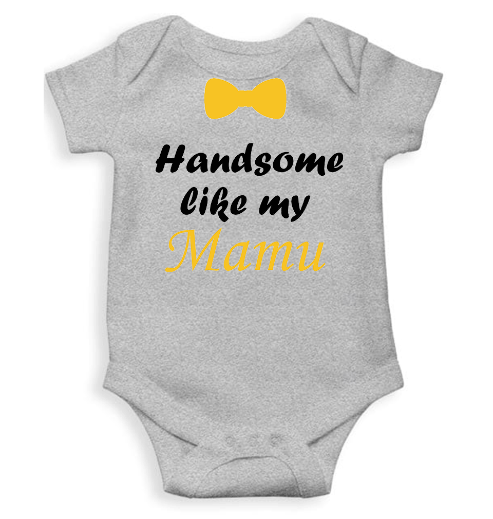 Handsome Like My Mamu Rompers for Baby Boy- FunkyTeesClub
