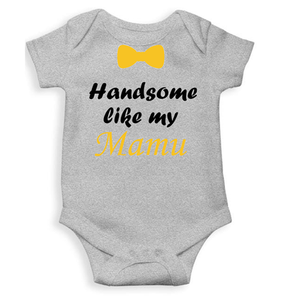 Handsome Like My Mamu Rompers for Baby Boy - FunkyTeesClub
