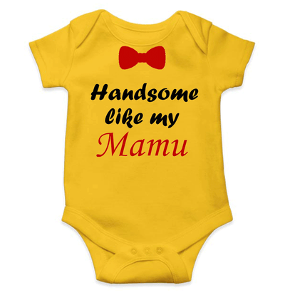 Handsome Like My Mamu Rompers for Baby Boy- FunkyTeesClub
