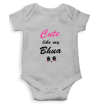 Cute Like My Bhua Rompers for Baby Girl- FunkyTeesClub