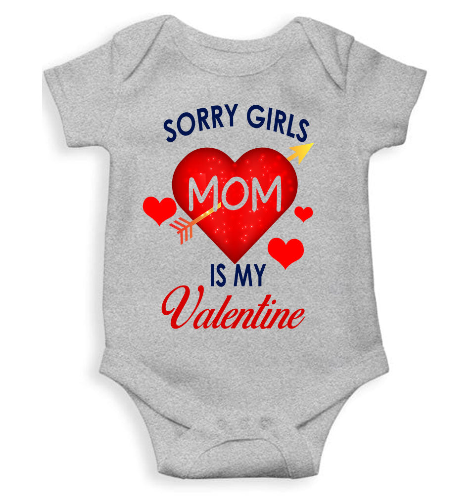 Sorry Girls Mom Is My Valentine Rompers for Baby Boy- FunkyTeesClub