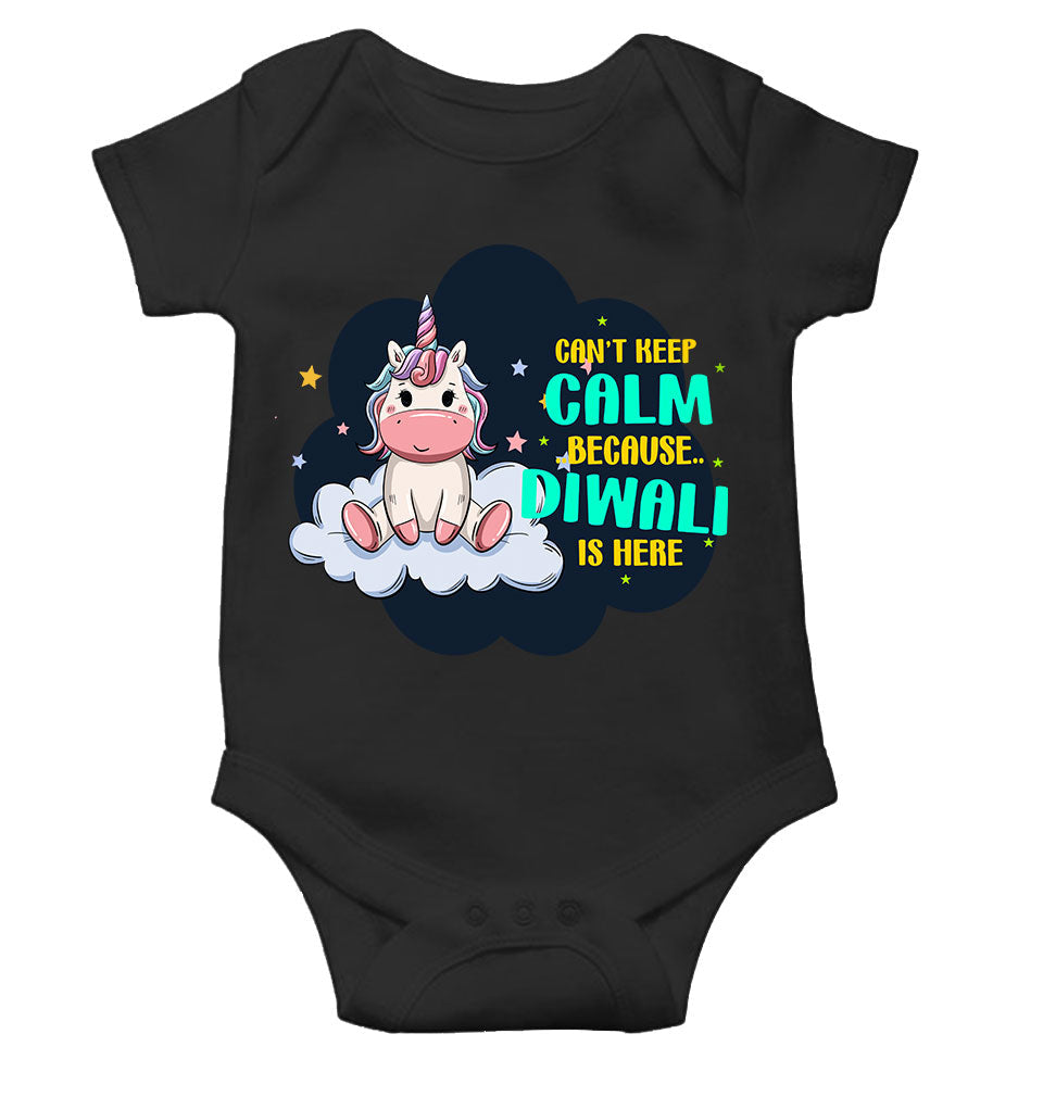 Can Not Keep Calm Because Diwali Is Here Rompers for Baby Girl- FunkyTeesClub
