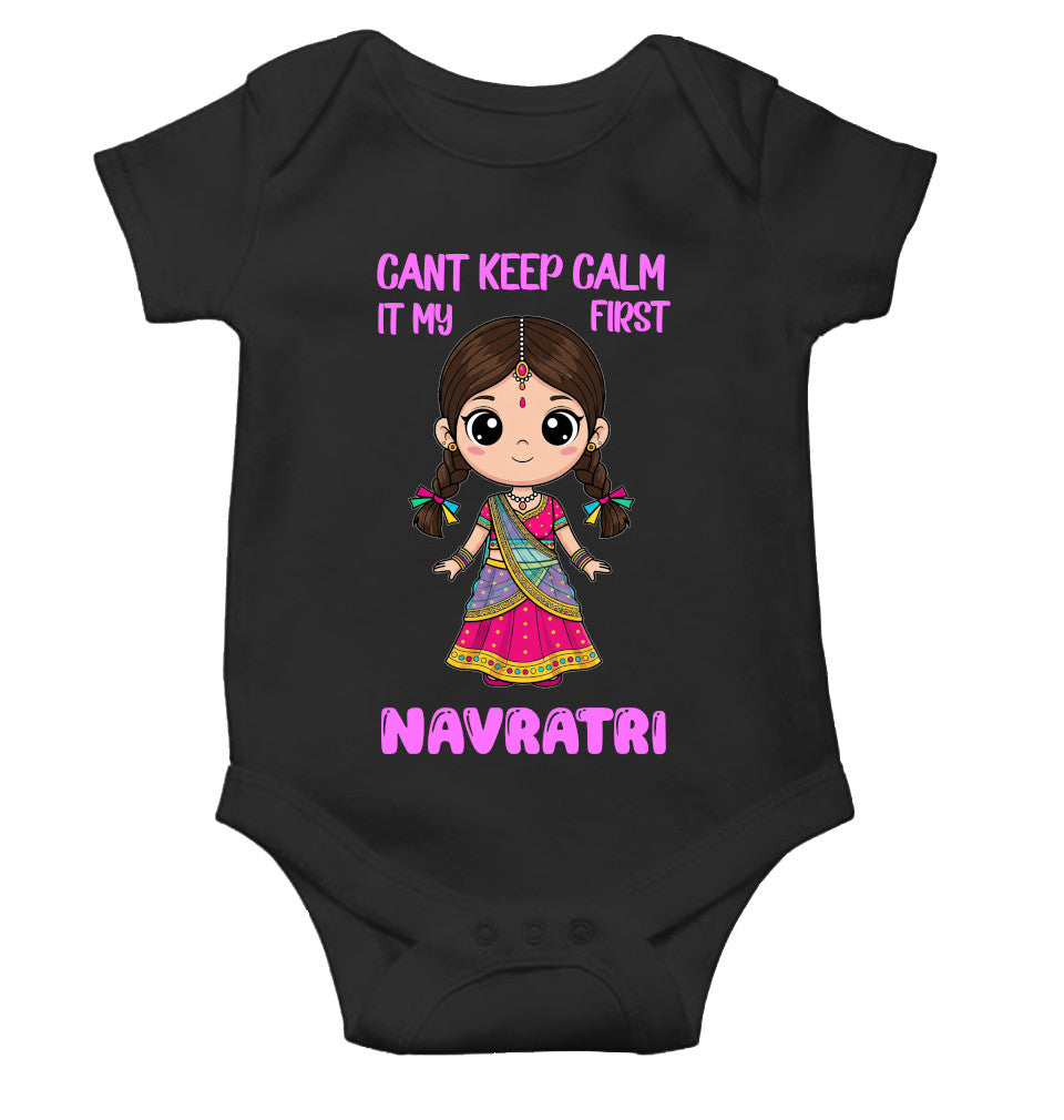 Can't Keep Calm It's My First Navratri Rompers for Baby Girl- FunkyTeesClub