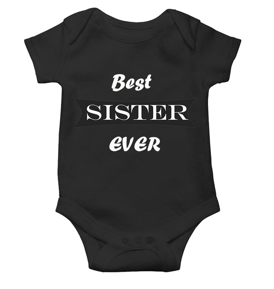 Best Sister Ever Black Rompers for Baby Girl - FunkyTeesClub