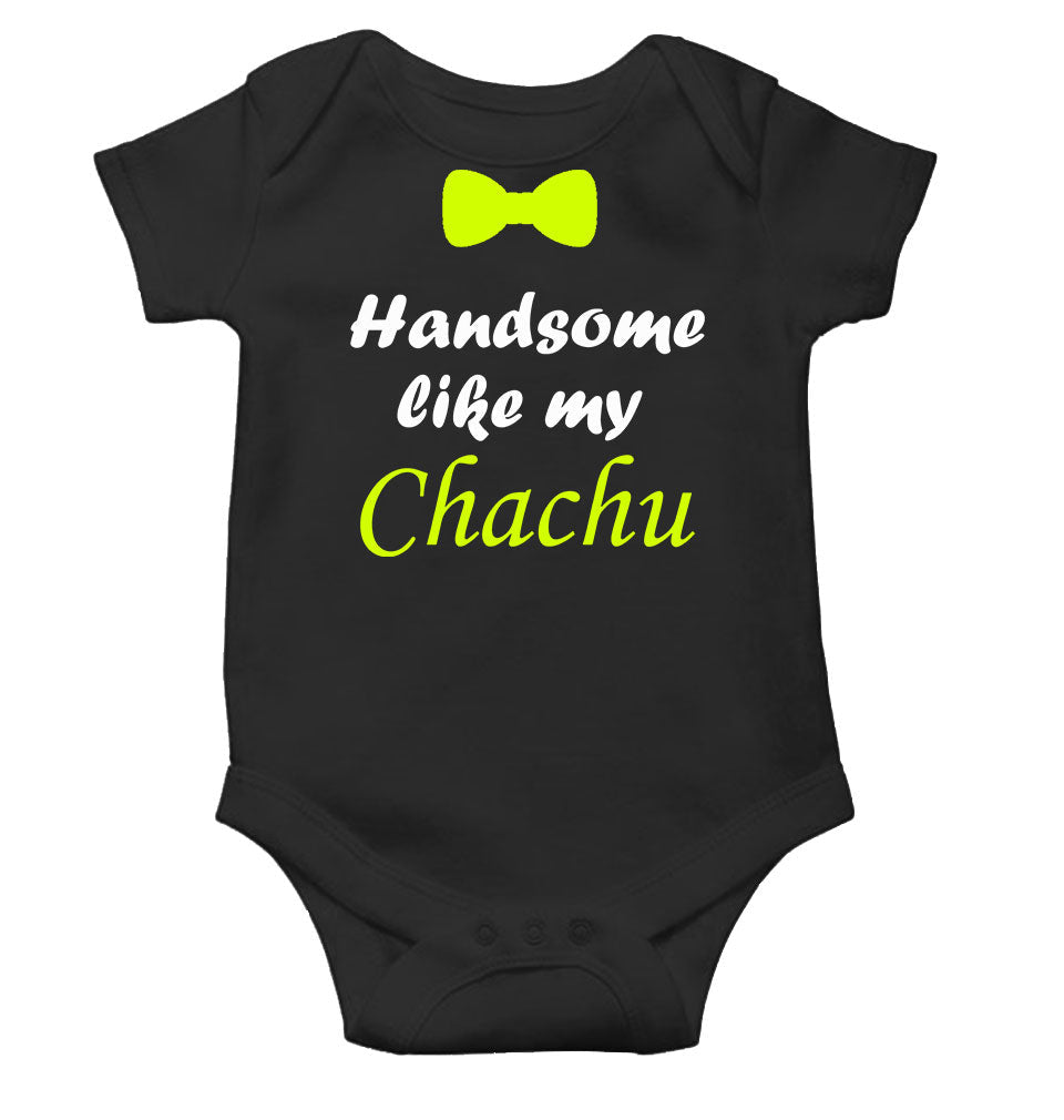 Handsome Like My Chachu Black Rompers for Baby Boy - FunkyTeesClub