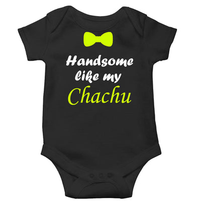 Handsome Like My Chachu Black Rompers for Baby Boy - FunkyTeesClub