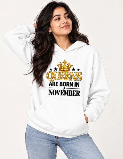 Queens Are Born in November Women's Hoodie
