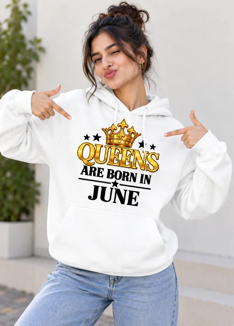Queens Are Born in June Women's Hoodie