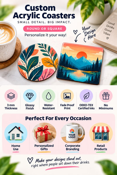 Custom acrylic coasters promotional graphic showing two sample coasters with colorful leaf and landscape designs, plus marketing text and feature icons for thickness, gloss, water resistance, print quality, and use cases.