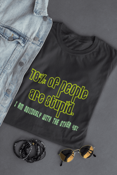 Men’s funny quote T-shirt with 70% people are stupid I am obviously with the other 40% graphic print Black Tshirt
