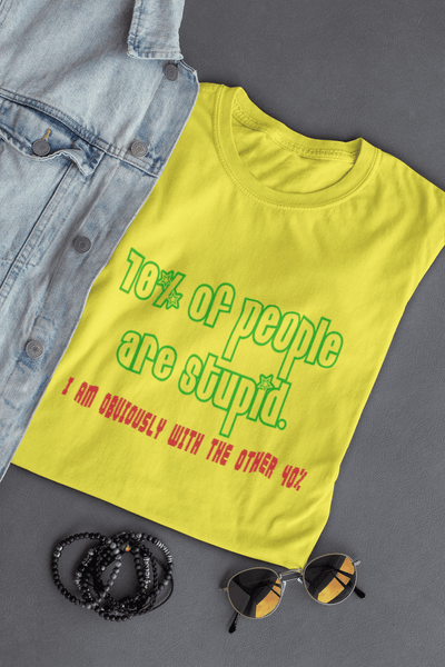 Men’s funny quote T-shirt with 70% people are stupid I am obviously with the other 40% graphic print Yellow Tshirt