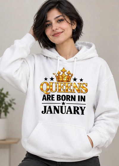 QUEENS ARE BORN IN JANUARY white hoodie