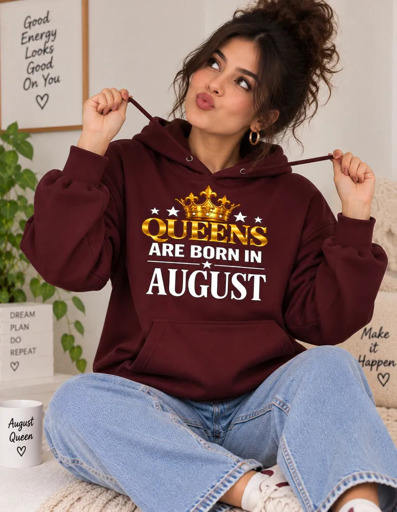 Queens are born in August Maroon hoodie