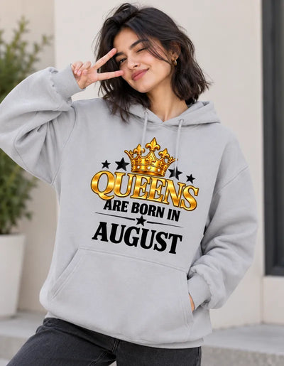 Queens are born in August grey hoodie