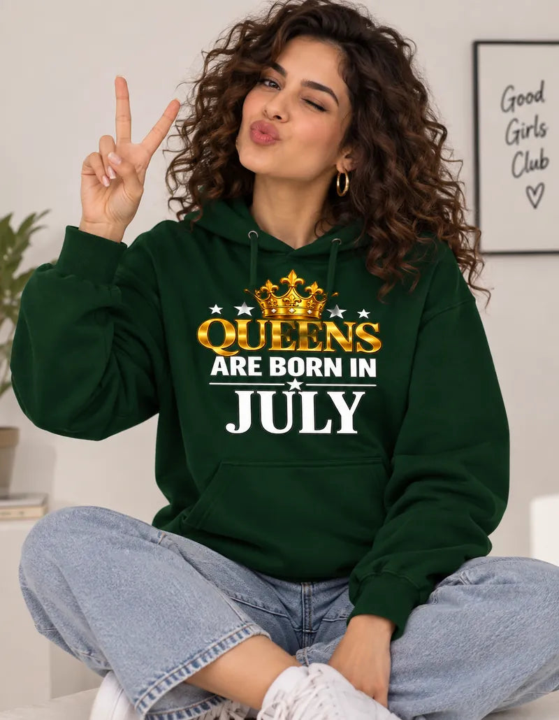 Queens are born in July Dark green hoodie