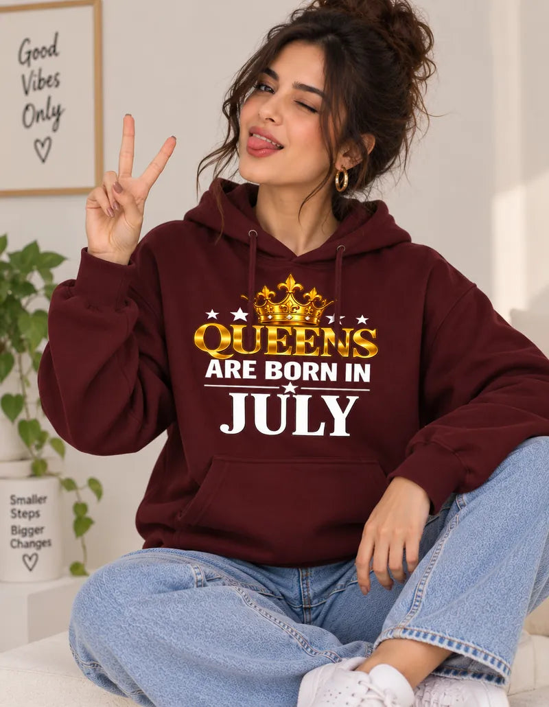 Queens are born in July Maroon hoodie