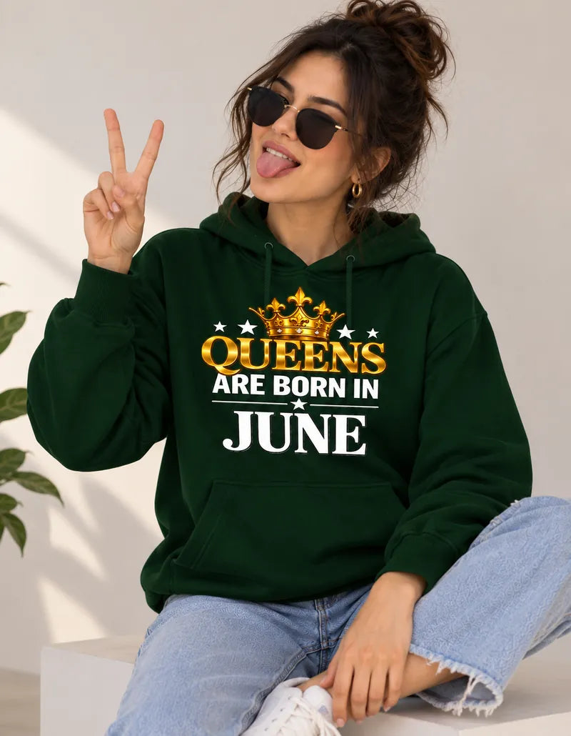 Queens are born in June Dark Green hoodie