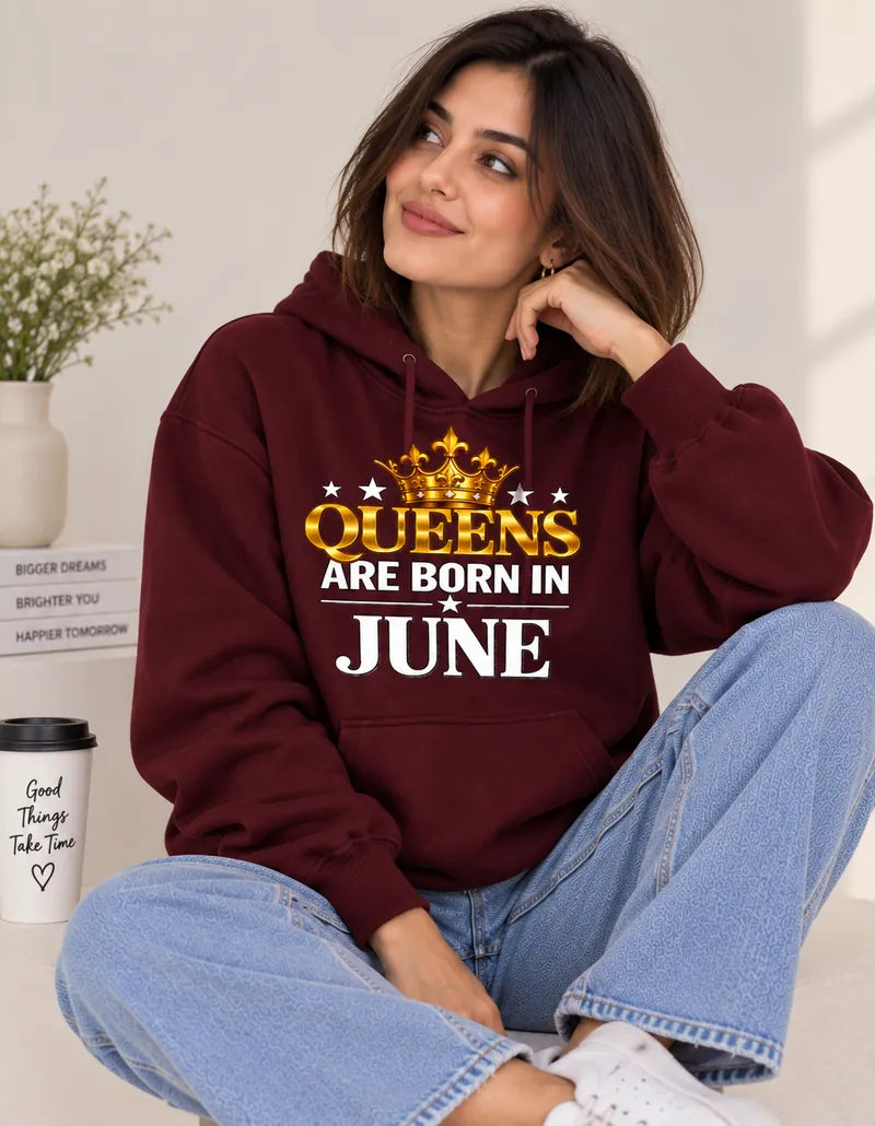 Queens are born in June Maroon hoodie