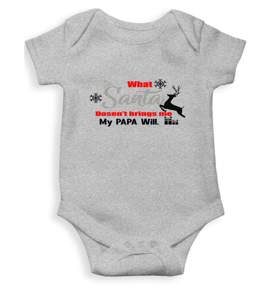 What Santa Will Dosent Brings My Papa Will Christmas Rompers for Baby Girl- FunkyTeesClub