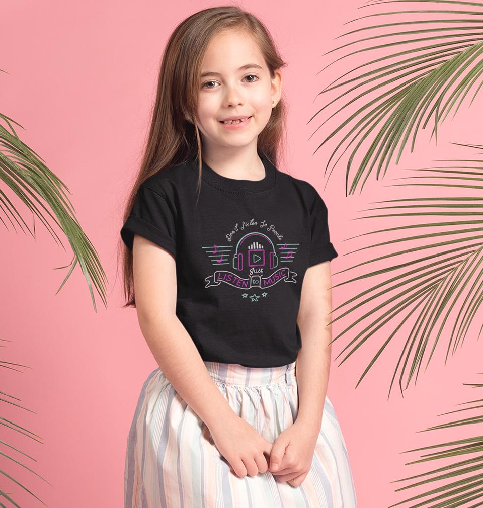 dont listen to people just listen to music Half Sleeves T-Shirt For Girls -FunkyTeesClub