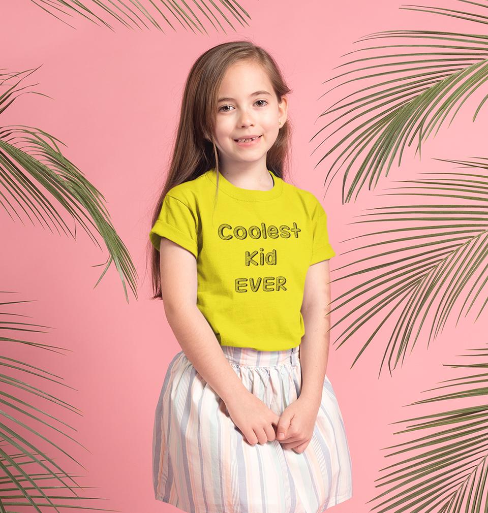 Coolest Kid Ever Half Sleeves T-Shirt For Girls -FunkyTeesClub
