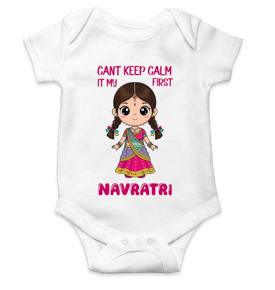 Can't Keep Calm It's My First Navratri Rompers for Baby Girl- FunkyTeesClub