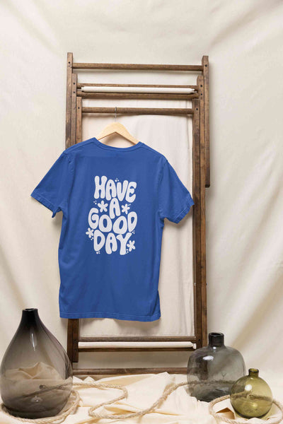 Have A Good Day Typography Back Print Women Half Sleeves T-shirt- FunkyTeesClub