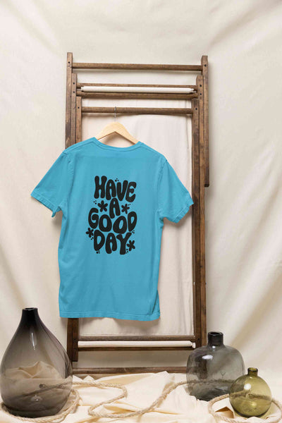 Have A Good Day Typography Back Print Women Half Sleeves T-shirt- FunkyTeesClub