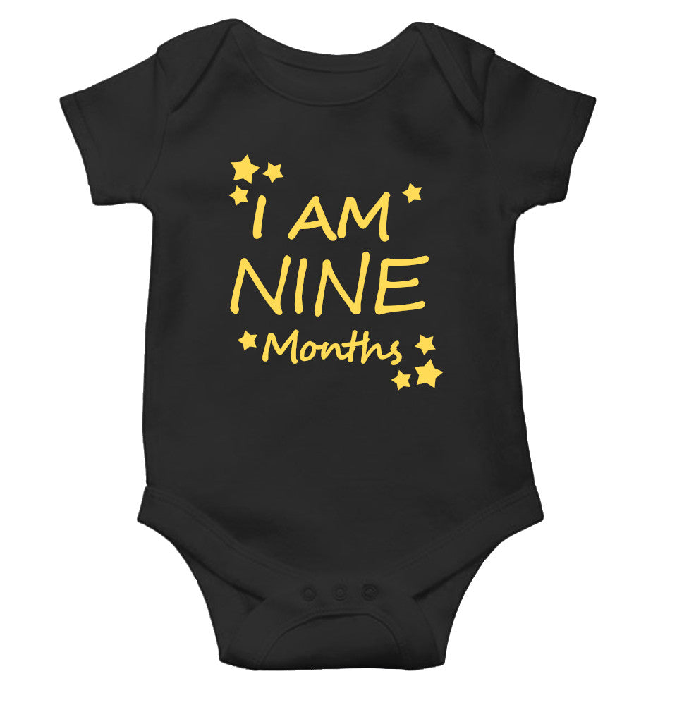 I Am Nine Months Rompers for Baby Boy- FunkyTeesClub