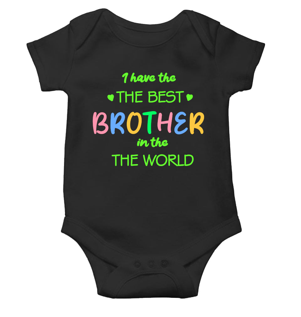 I Have The Best Brother In The World Rakshabandhan Rompers for Baby Girl- FunkyTeesClub