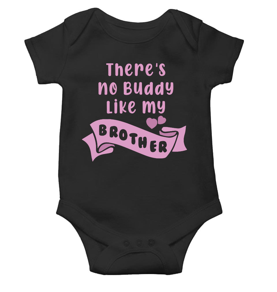 There Is No Buddy Like My Brother Rakshabandhan Rompers for Baby Girl- FunkyTeesClub