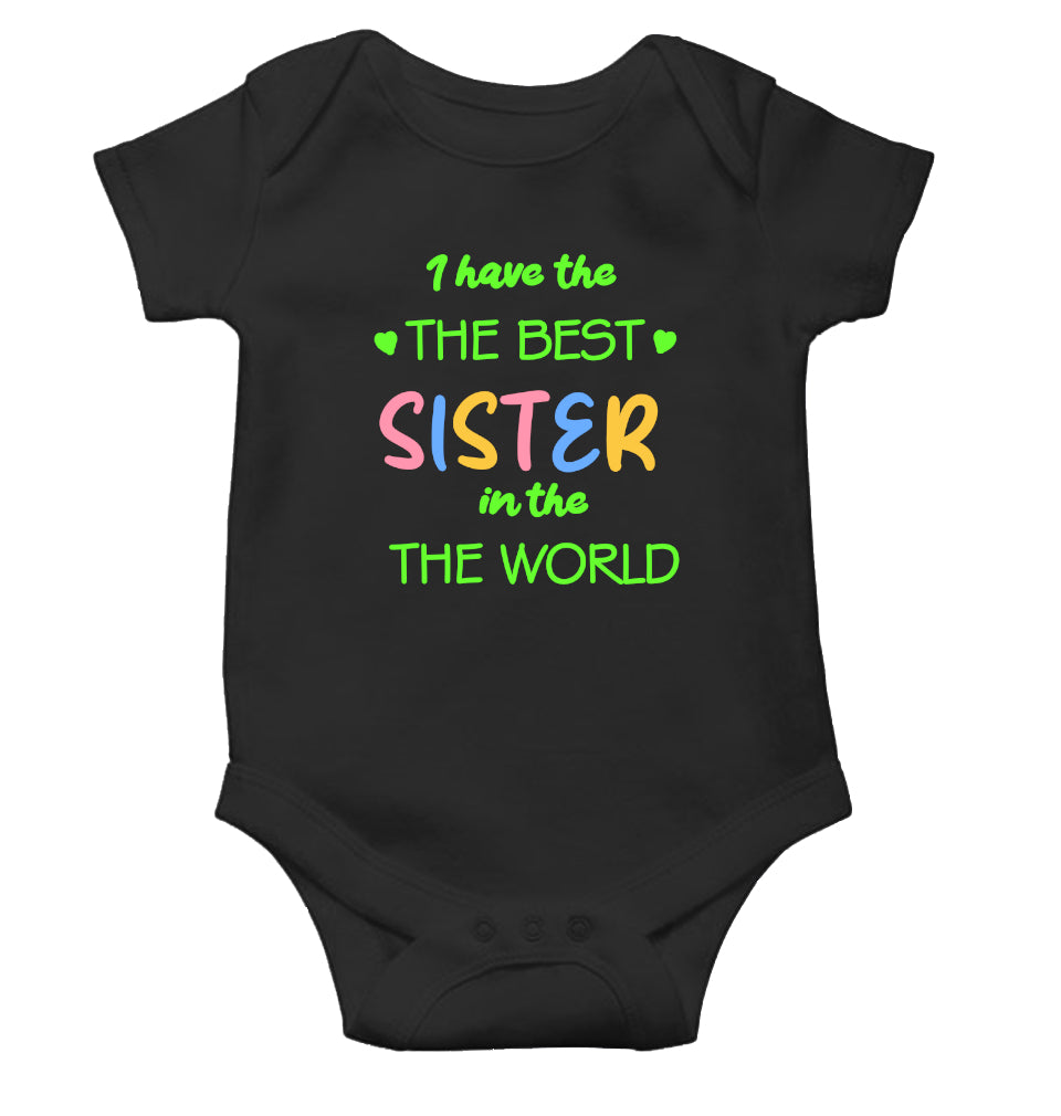 I Have The Best Sister In The World Rakshabadhan Rompers for Baby Boy- FunkyTeesClub