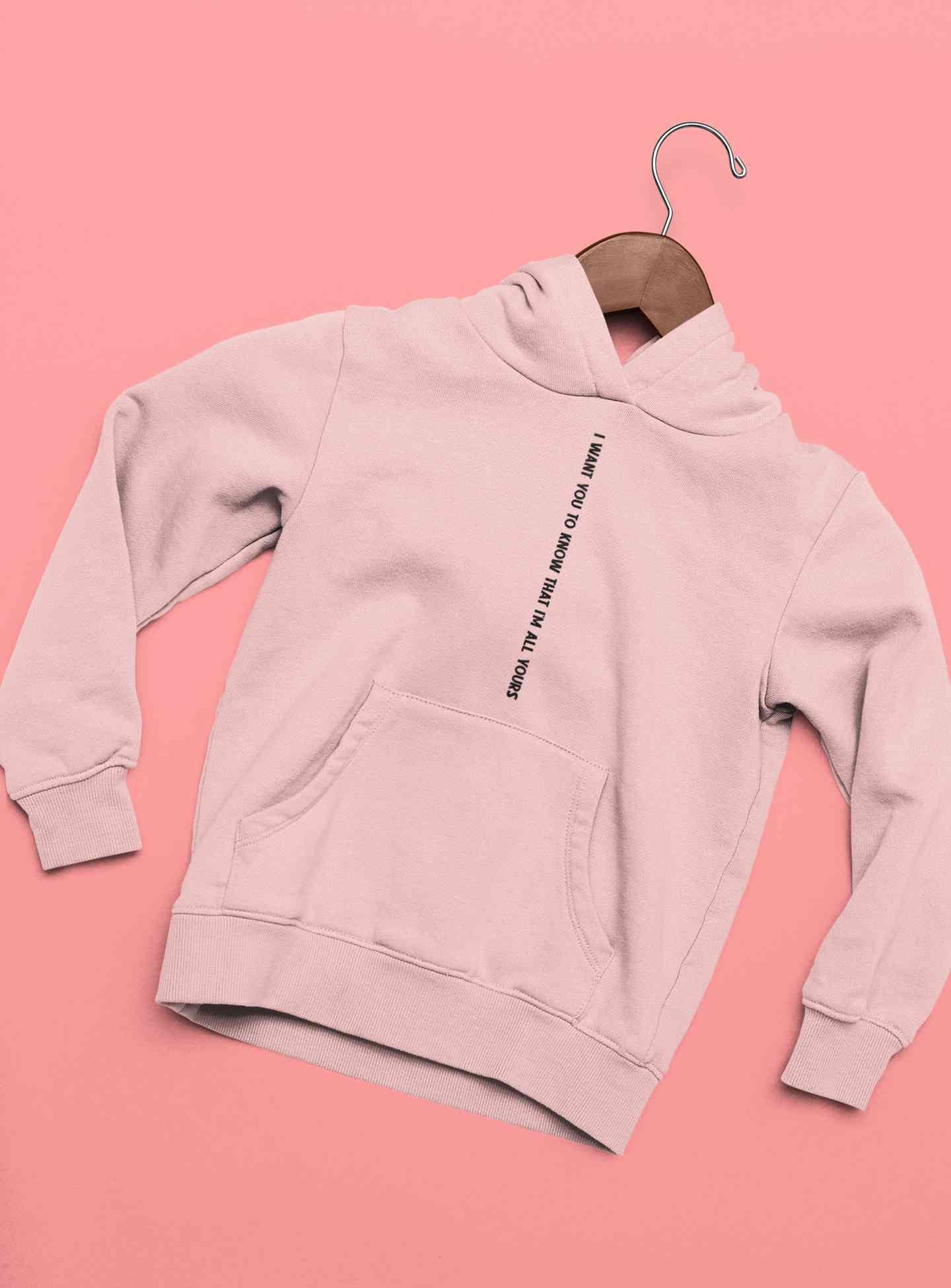 I Want You To Know That I Am All Yours Men Hoodies-FunkyTeesClub