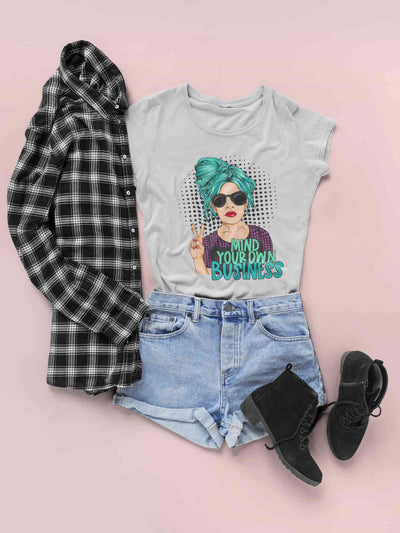 Pop Art Mind Your Own Business Women Half Sleeves T-shirt- FunkyTeesClub
