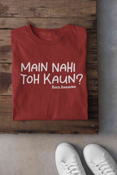 Main Nahi Toh Kaun Mens Half Sleeves T-shirt- FunkyTeesClub